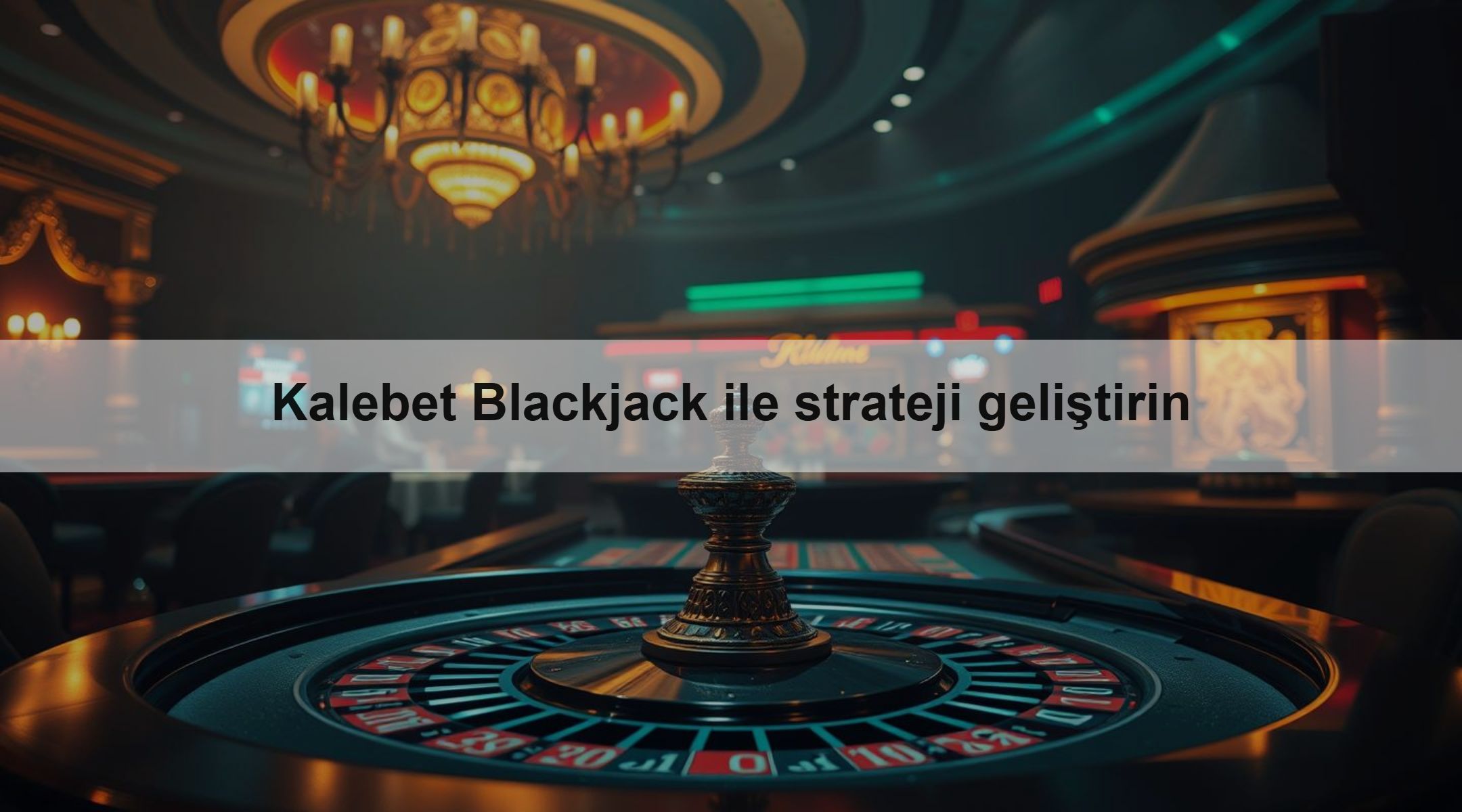 Kalebet Blackjack ile strateji geliştirin