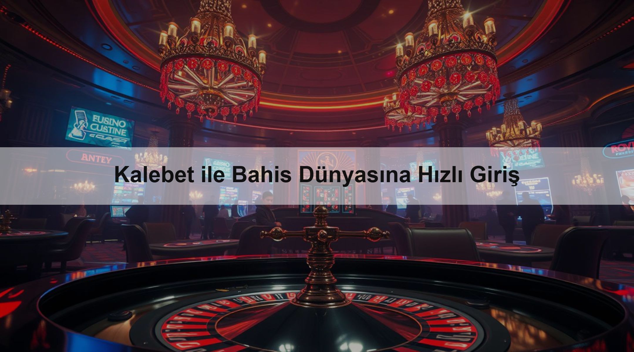Kalebet ile Bahis Dünyasına Hızlı Giriş