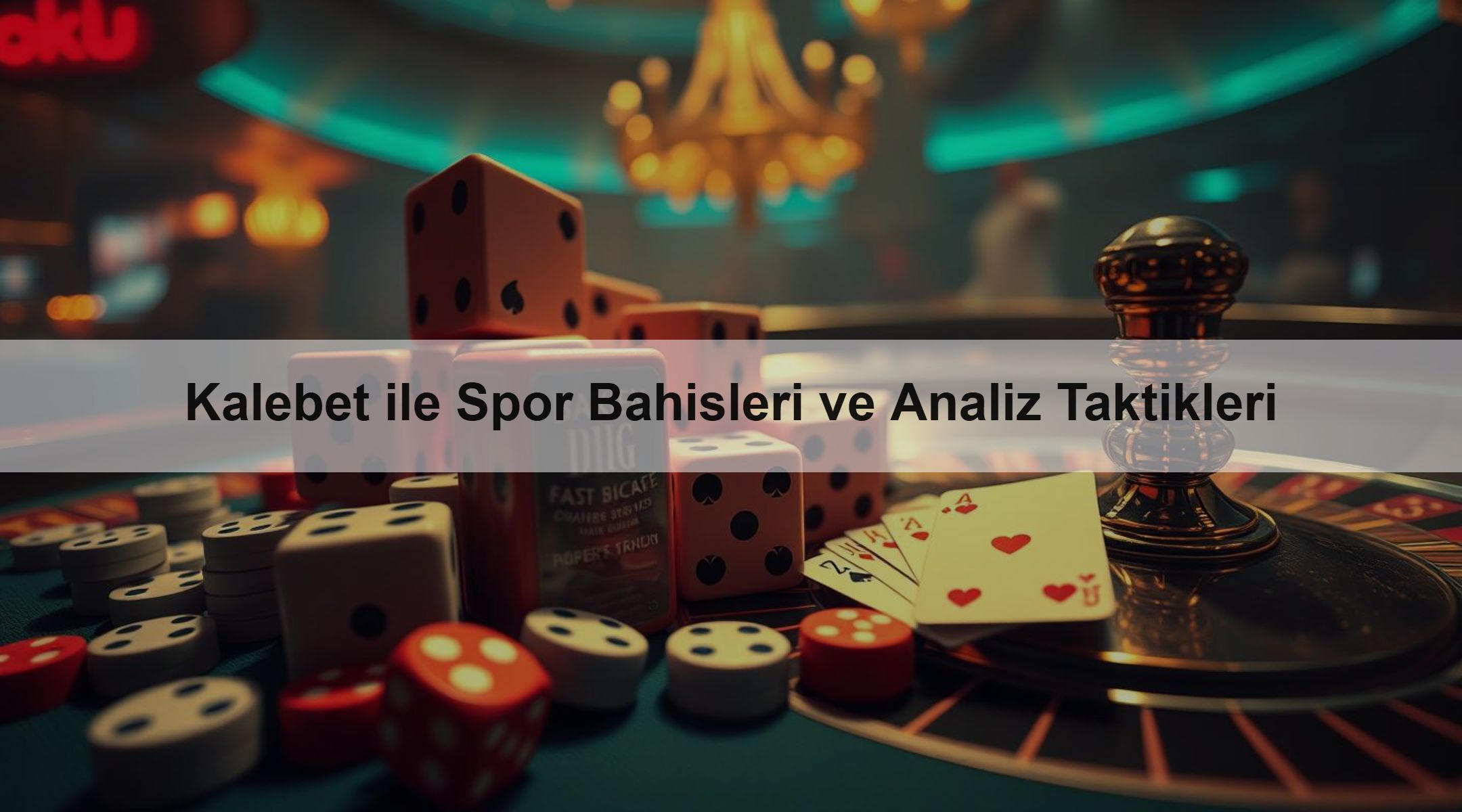 Kalebet ile Spor Bahisleri ve Analiz Taktikleri