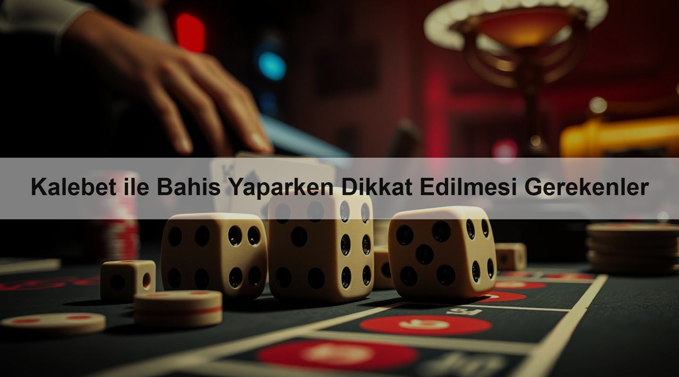Kalebet ile Bahis Yaparken Dikkat Edilmesi Gerekenler