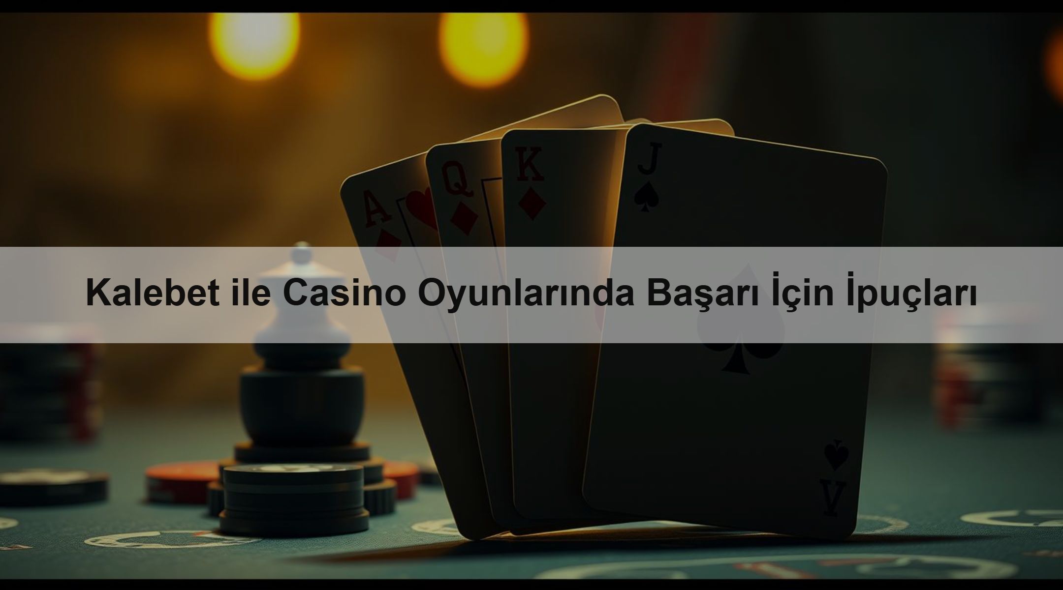 Kalebet ile Casino Oyunlarında Başarı İçin İpuçları