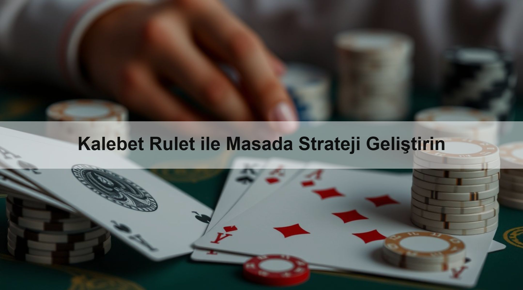 Kalebet Rulet ile Masada Strateji Geliştirin