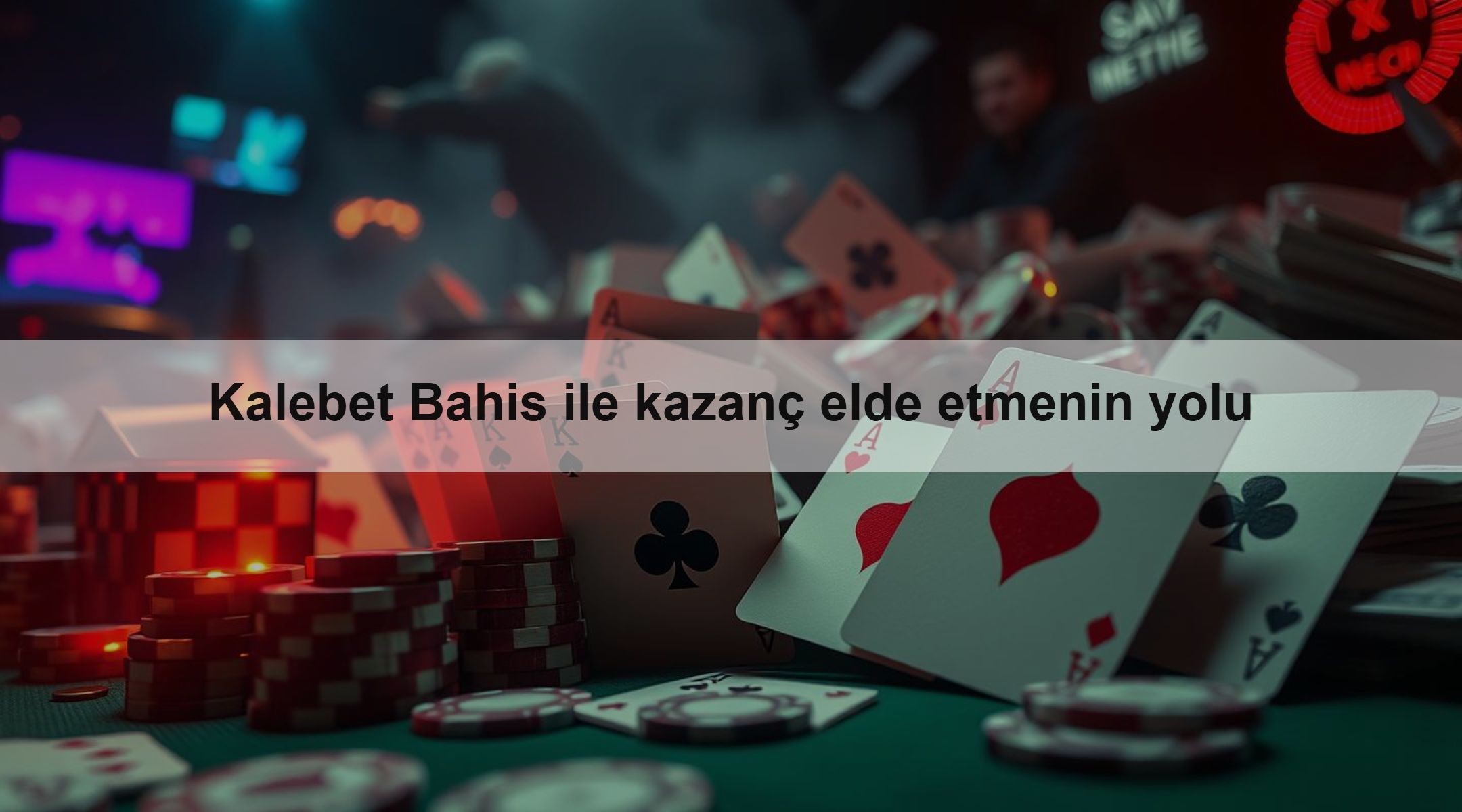 Kalebet Bahis ile kazanç elde etmenin yolu
