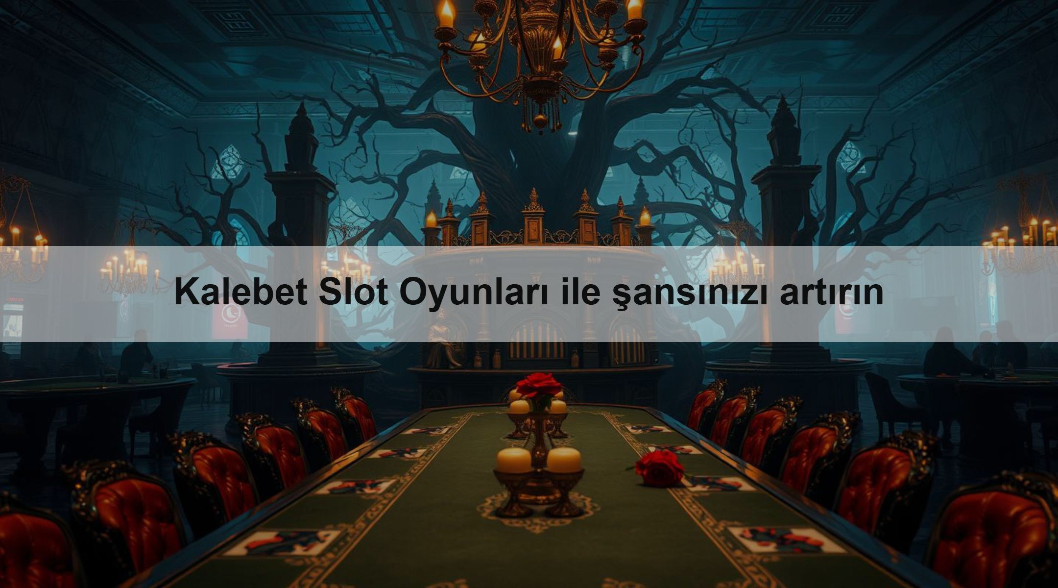 Kalebet Slot Oyunları ile şansınızı artırın
