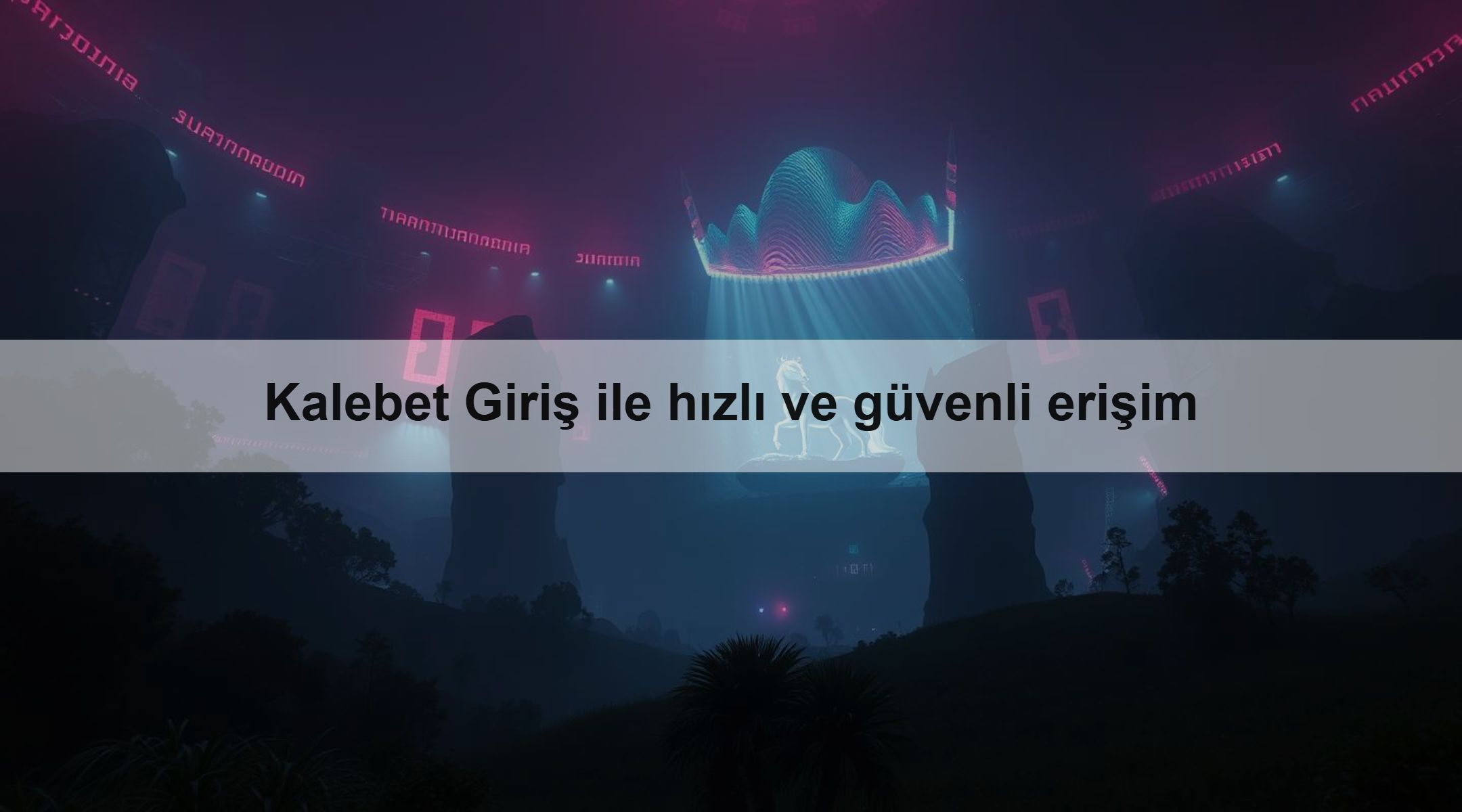 Kalebet Giriş ile hızlı ve güvenli erişim